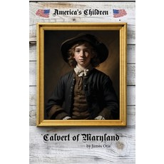 (英文圖書) Calvert of Maryland 平裝版, Living Book Press, 英文
