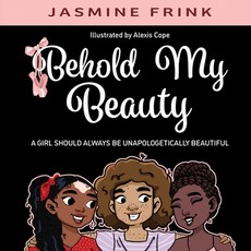 (英文圖書)Behold My Beauty: A Girl Should Always be Unapologetically Beautiful 平裝版, Behold My Beauty, 英文