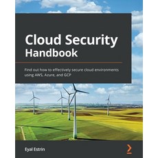 (英文圖書) Cloud Security Handbook: Find out how to effectively secure cloud environments using AWS Azu... 平裝版, Packt Publishing, 英文
