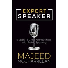 (英文圖書) Expert Speaker: 5 Steps to Grow Your Business with Public Speaking 平裝版, Morgan James Publishing, 英文