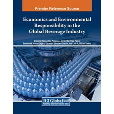 (英文圖書) Economics and Environmental Responsibility in the Global Beverage Industry 平裝版, IGI Global, 英文