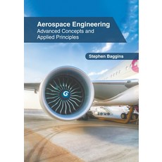 (英文圖書) Aerospace Engineering: Advanced Concepts and Applied Principles 精裝版, States Academic Press, 英文