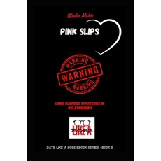 (英文圖書) Passing out Pink slips: Date Like a Boss 平裝版, Independently Published, 英文