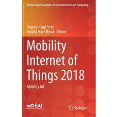 (英文圖書) Mobility Internet of Things 2018: Mobility Iot 精裝版, Springer, 英文