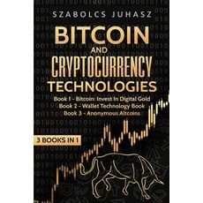 Bitcoin & Cryptocurrency Technologies: 3 Books in 1 平裝版, Sabi Shepherd Ltd, 英文