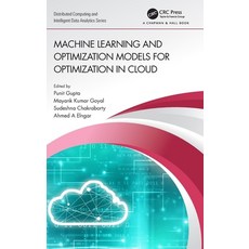 (英文圖書) Machine Learning and Optimization Models for Optimization in Cloud 精裝版, CRC Press, 英文
