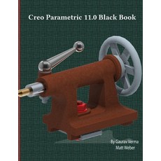 (英文圖書) Creo Parametric 11.0 Black Book 平裝版, Cadcamcae Works, 英文
