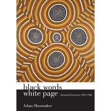 (英文圖書) Black Words White Page: Aboriginal Literature 1929-1988 平裝版, Anu Press, 英文