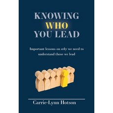 (英文圖書) Knowing Who You Lead: Important lessons on why we need to understand those we lead 平裝版, FriesenPress, 英文