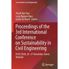(英文圖書) Proceedings of the 3rd International Conference on Sustainability in Civil Engineering: Icsce... 平裝版, Springer, 英文