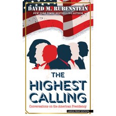 (英文圖書) The Highest Calling: Conversations on the American Presidency Library Binding, Thorndike Press Large Print, 英文, 圖書館裝訂
