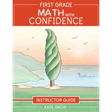 First Grade Math with Confidence Instructor Guide 平裝版, Well-Trained Mind Press, 英文
