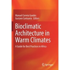 Bioclimatic Architecture in Warm Climates: A Guide for Best Practices in Africa 平裝版, Springer, 英文