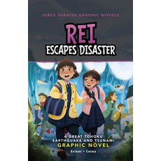 (英文圖書)Rei Escapes Disaster: A Great Tohoku Earthquake and Tsunami Graphic Novel 平裝版, Stone Arch Books, 英文