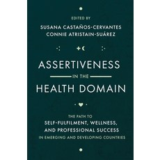 (英文圖書) Assertiveness in the Health Domain: The Path to Self-Fulfilment Wellness and... 精裝版, Emerald Publishing Limited, 英文