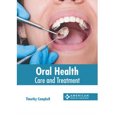 (英文圖書) Oral Health: Care and Treatment 精裝版, American Medical Publishers, 英文