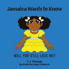 (英文圖書)Jamaica Wants to Know: Will You Still Love Me? 平裝版, Mountain Arbor Press, 英文