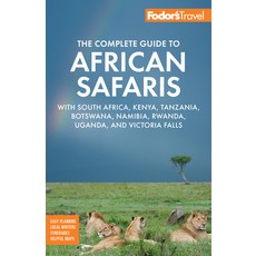 (英文圖書) Fodor's the Complete Guide to African Safaris: With South Africa Kenya Tanzania Botswana ... 平裝版, Fodor's Travel Publications, 英文