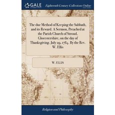 (英文圖書) The due Method of Keeping the Sabbath and its Reward. A Sermon Preached at the Parish Churc... 精裝版, Gale Ecco, Print Editions, 英文
