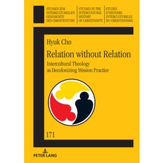 (英文圖書) Relation without Relation; Intercultural Theology as Decolonizing Mission Practice 精裝版, Peter Lang D, 英文