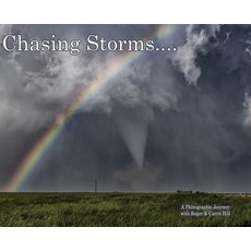(英文圖書) Chasing Storms: A Photographic Journey 精裝版, Outskirts Press, 英文