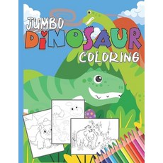 Jumbo Dinosaur Coloring Pad: Dinosaur Coloring Book For Kids Makes A Great Gift For Boys & Girls Age... 平裝版, Independently Published, 英文