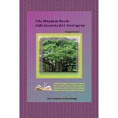 (英文圖書) The Wisdom Book - Life Lessons for Everyone: The Compass of Knowledge 平裝版, Nagashwini N, 英文