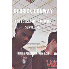 (英文圖書) Too Educated: If Memory Serves Me 平裝版, Independently Published, 英文