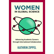 (英文圖書) Women in Global Science: Advancing Academic Careers Through International Collaboration 精裝版, Stanford University Press, 英文