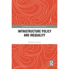 (英文圖書) Infrastructure Policy and Inequality 精裝版, Routledge, 英文