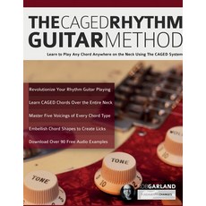 (英文圖書) The CAGED Rhythm Guitar Method: Learn to Play Any Chord Anywhere on the Neck Using The CAGED ... 平裝版, WWW.Fundamental-Changes.com, 英文