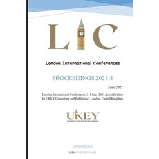 (英文圖書) London International Conference; June 2021: Proceeding 2021-3 (LIC Proceedings Book 2) 平裝版, Independently Published, 英文