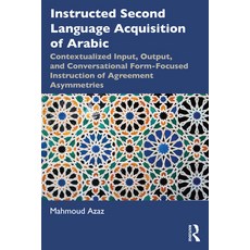 (英文圖書) Instructed Second Language Acquisition of Arabic: Contextualized Input Output and Conversat... 平裝版, Routledge, 英文
