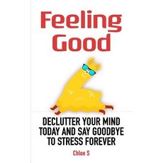 (英文圖書) Feeling Good: Declutter Your Mind and Say Goodbye to Stress Forever 平裝版, Createspace Independent Pub..., 英文
