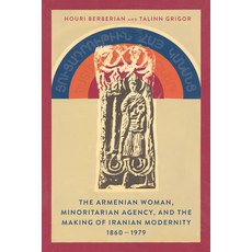 (英文圖書) The Armenian Woman Minoritarian Agency and the Making of Iranian Modernity 1... 精裝版, Stanford University Press, 英文