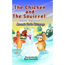 (英文圖書)The Chicken and The Squirrel: Snow Squirrel 精裝版, Lulu.com, 英文