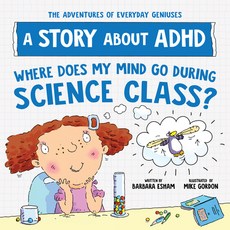 (英文圖書)Where Does My Mind Go During Science Class?: A Story about ADHD 平裝版, Sourcebooks Explore, 英文