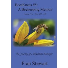 (英文圖書) BeesKnees #5: A Beekeeping Memoir 平裝版, My Own Ship Inc., 英文