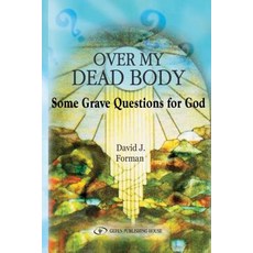 (英文圖書) Over My Dead Body: Some Grave Questions for God 平裝版, Gefen Books, 英文