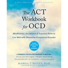 The ACT Workbook for Ocd: Mindfulness Acceptance and Exposure Skills to Live Well with Obsessive-C... 平裝版, New Harbinger Publications, 英文