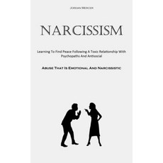 (英文圖書) Narcissism: Learning To Find Peace Following A Toxic Relationship With Psychopaths And Antiso... 平裝版, Allen Jervey, 英文