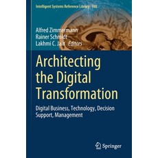 (英文圖書) Architecting the Digital Transformation: Digital Business Technology Decision Support Mana... 平裝版, Springer, 英文