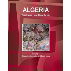 (英文圖書) Algeria Business Law Handbook Volume 1 Strategic Information and Basic Laws 平裝版, IBP USA, 英文
