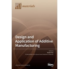(英文圖書) Design and Application of Additive Manufacturing 精裝版, Mdpi AG, 英文