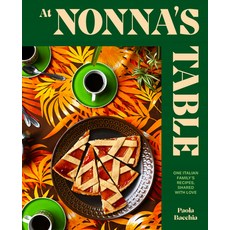 (英文圖書) At Nonna's Table: One Italian Family's Recipes Shared with Love 精裝版, Smith Street Books, 英文