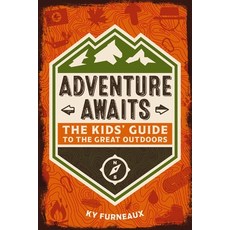 (外文書)Adventure Awaits: The Kids' Guide to the Great Outdoors Paperback, Applesauce Press, English