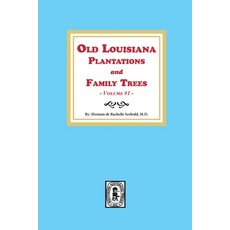 (英文圖書) Old Louisiana Plantations and Family Trees Volume #1 平裝版, Southern Historical Press, 英文