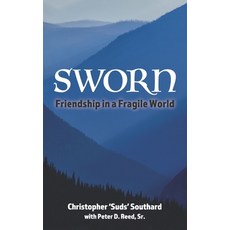 SWORN Friendship in a Fragile World 平裝版, Sworn Publishing, LLC, 英文
