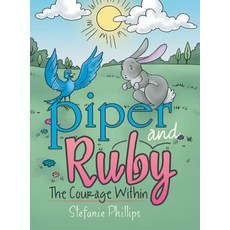 (英文圖書)Piper and Ruby: The Courage Within 精裝版, Archway Publishing, 英文