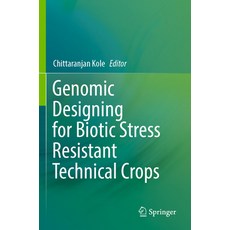 (英文圖書) Genomic Designing for Biotic Stress Resistant Technical Crops 平裝版, Springer, 英文